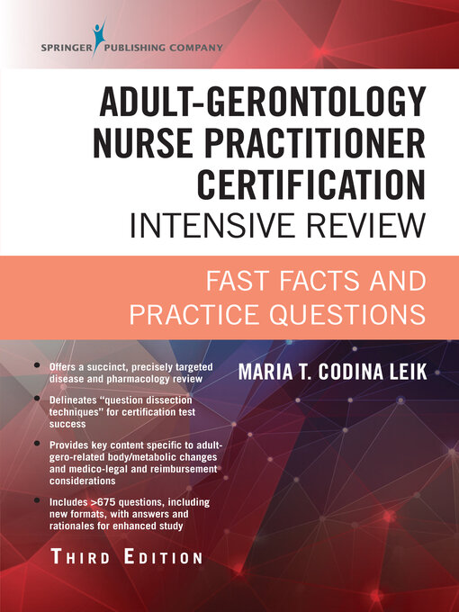 Title details for Adult-Gerontology Nurse Practitioner Certification Intensive Review by Maria T. Codina Leik - Available